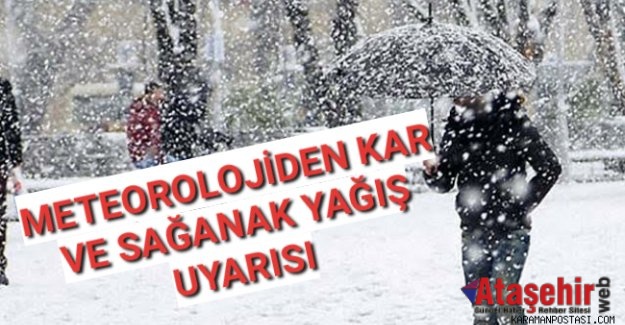 Meteoroloji'den sağanak ve kar uyarısı