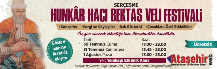 “SERÇEŞME HÜNKÂR HACI BEKTAŞ VELİ FESTİVALİ"
