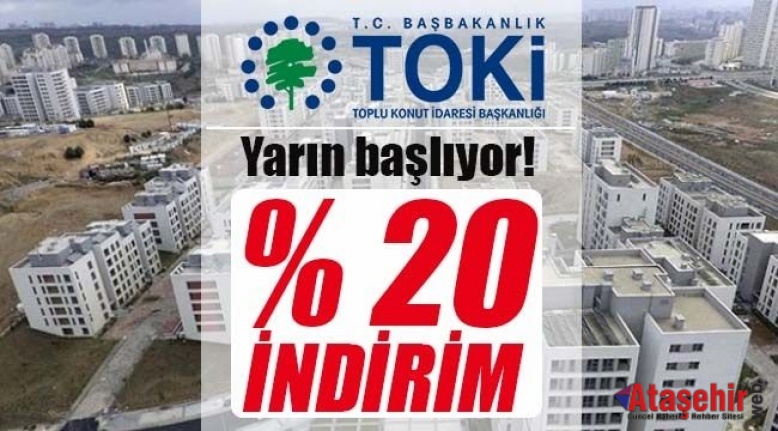 TOKİ Yüzde 22 indirim yapılacak yarın başlıyor