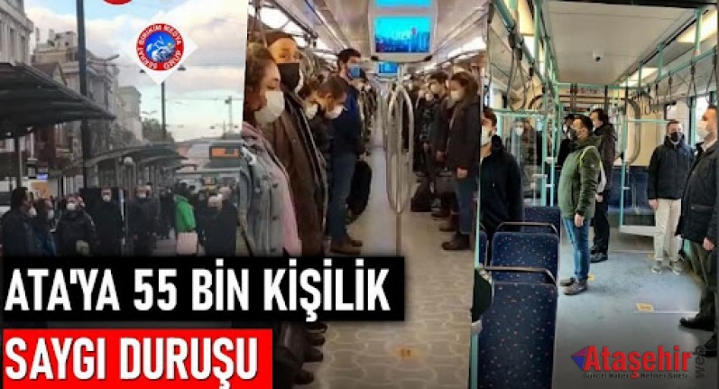 ATA’YA 55 BİN KİŞİLİK SAYGI DURUŞU