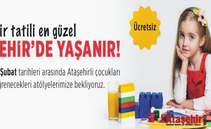 ATAŞEHİR’DE SÖMESTİR ATÖLYELERİ BAŞLIYOR!