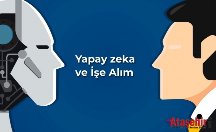 Yapay Zeka İle Verimli İşe Alım