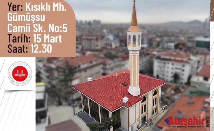 ÜSKÜDAR GÜMÜŞSU CAMİİ YENİDEN İBADETE AÇILIYOR  