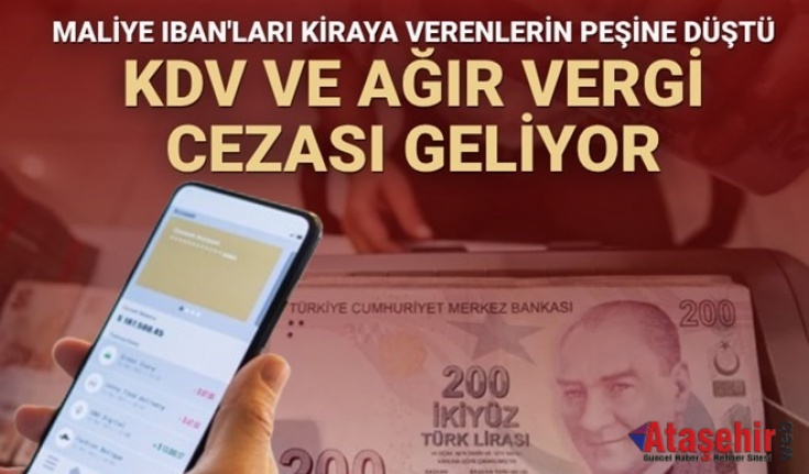 Maliye, IBAN'ları kiraya verenlerin peşine düştü