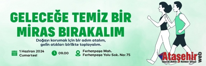 ATIK TOPLANARAK DOĞA YÜRÜYÜŞÜ YAPILACAK