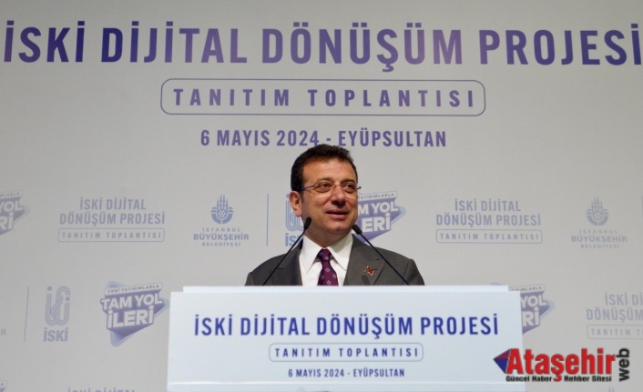 İSKİ’DEN DİJİTAL TEKNOLOJİ ATAĞI