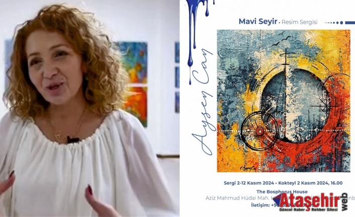 Ressam Ayşen Can’ın Mavi, seyirle buluşuyor resim sergisi