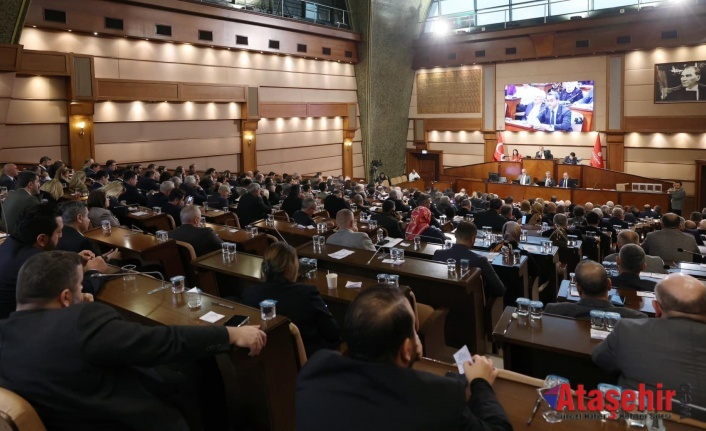 ATAŞEHİR BELEDİYESİ 2025 MALİ YILI BÜTÇESİ İBB MECLİSİ'NDE KABUL EDİLDİ