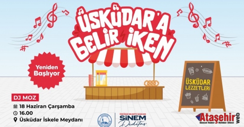"Üsküdar'a gelir iken" yeniden başlıyor