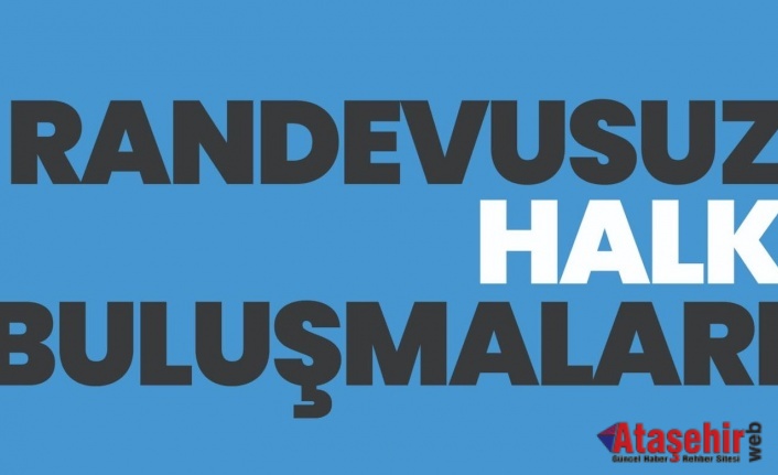 Ataşehir'de Söz Sizde, Çözüm Bizde Buluşması Ferhatpaşa Mahallesinde