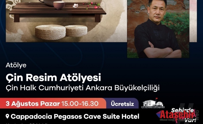 BİNLERCE YILLIK ÇİN VE ANADOLU KÜLTÜRÜ KAPADOKYA’DA BULUŞUYOR 
