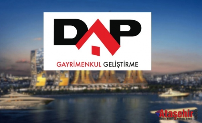 DAP Gayrimenkul’den Proje Güncellemesi: Satışlar ve Geliştirme Faaliyetleri Sürüyor