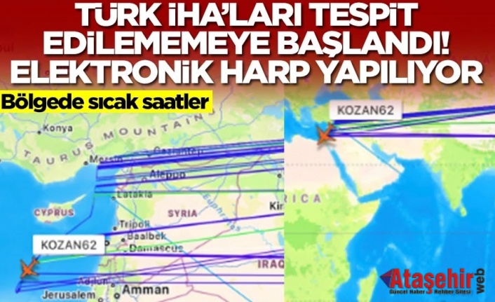 DOĞU AKDENİZ’DE TÜRK İHA’LARI TESPİT EDİLEMİYOR