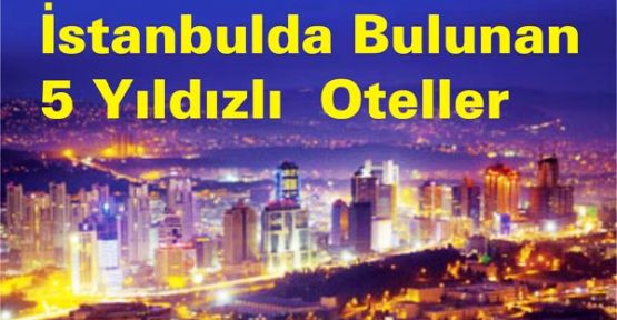 5 Yıldızlı Oteller