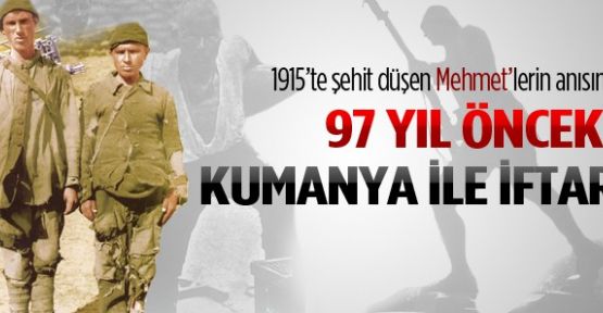 97 yıl önceki kumanya ile iftar edecekler