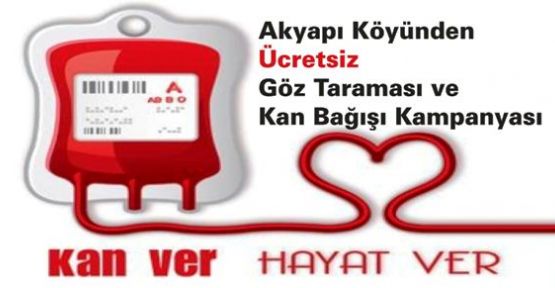 Akyapı Köyünden Ücretsiz Göz Taraması ve Kan Bağışı Kampanyası