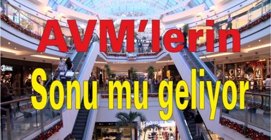 AVM’lerin sonu mu geliyor?
