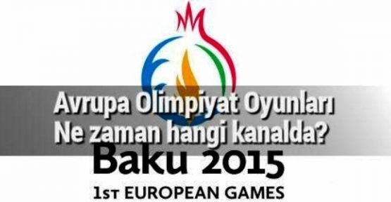 Avrupa Oyunları hangi kanalda yayınlanacak? Avrupa Oyunları ne zaman başlayacak?