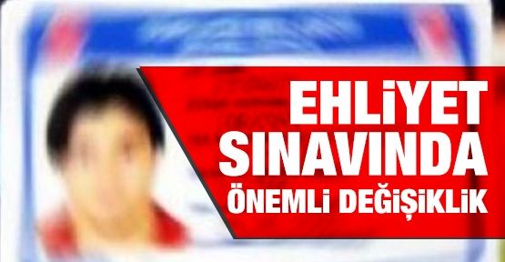 Ehliyet sınavında değişiklik