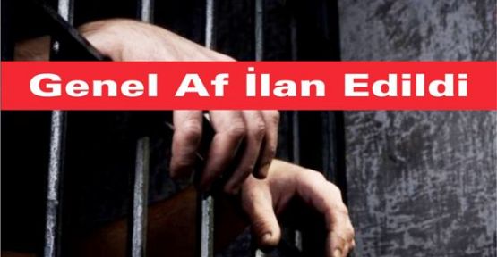 Genel Af İlan Edildi