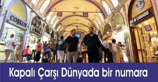 Kapalı Çarşı dünyada bir numara