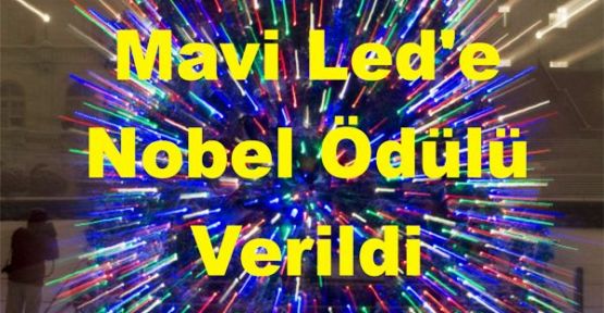 Nobel Fizik Ödülü mavi LED ışıklarına verildi