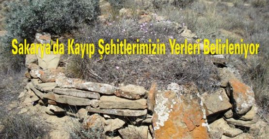 Sakarya'da Kayıp Şehitlerimizin Yerleri Belirleniyor