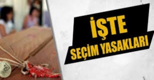 1 Kasım Seçim Yasakları ne zaman başladı, Seçim Yasakları ne zaman sona eriyor