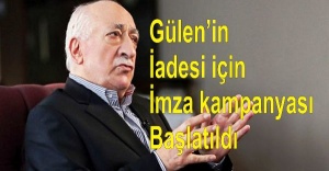 Gülen’in iadesi için imza kampanyası başlatıldı