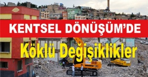 Kentsel Dönüşüm'de Köklü Değişiklikler