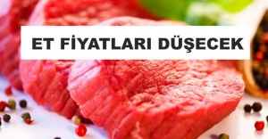 ET FİYATLARI DÜŞECEK