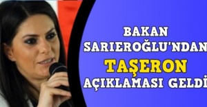 BAKAN SARIEROĞLUNDAN TAŞERON AÇIKLAMASI