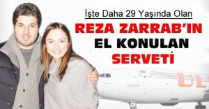İşte Reza'nın el konulan serveti