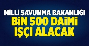 MSB BİN 500 DAİMİ İŞÇİ ALACAK