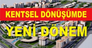 Kentsel dönüşüme yeni sistem geliyor