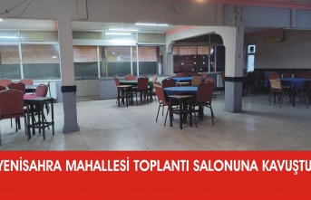 Yenisahra Mahallesi Toplantı Salonuna Kavuştu