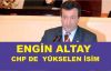 CHP'de yükselen isim Engin Altay 