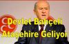 Devlet Bahçeli Ataşehir'e geliyor