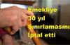 Emekliye 30 yıl sınırlamasını iptal etti