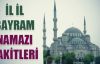 il il bayram namazı saatleri