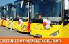 İstanbula Elektrikli otobüsler geliyor