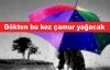 İstanbula Gökten çamur yağacak