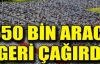 Japon otomotiv devi Toyota 550 bin aracı geri çağırdı