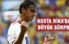 Kosta Rika'dan büyük sürpriz