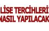 Lise tercihleri nasıl yapılmalı?