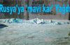 Rusya'ya 'mavi kar' Yağdı