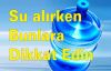 Su Alırken Bunlara Dikkat Edin