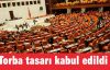Torba tasarı kabul edildi