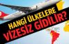Vize istemeyen ülkeler Listesi 2015