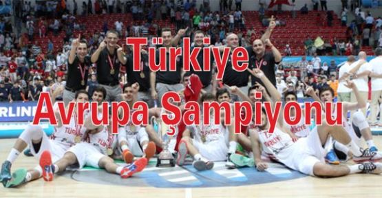 Türkiye Avrupa şampiyonu